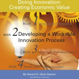 خرید و دانلود نسخه کامل کتاب Doing Innovation: Creating Economic Value. Book 2. Developing a Workable Innovation Process