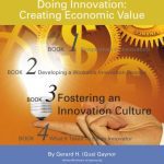 خرید و دانلود نسخه کامل کتاب Doing Innovation: Creating Economic Value. Book 3. Fostering an Innovation Culture