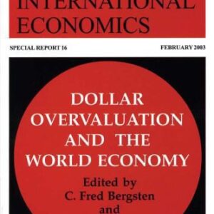 خرید و دانلود نسخه کامل کتاب Dollar Overvaluation and the World Economy (Special Reports (Institute for International Economics (U.S.)), 16.)