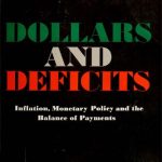 خرید و دانلود نسخه کامل کتاب Dollars and Deficits: Inflation, Monetary Policy and the Balance of Payments