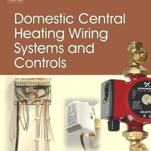 خرید و دانلود نسخه کامل کتاب Domestic Central Heating Wiring Systems and Controls, Second Edition