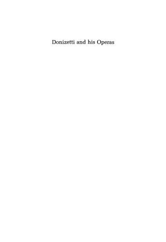 خرید و دانلود نسخه کامل کتاب Donizetti and His Operas, Second edition_68cad8a76557b.jpeg خرید و دانلود نسخه کامل کتاب Donizetti and His Operas, Second edition