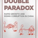 خرید و دانلود نسخه کامل کتاب Double Paradox: Rapid Growth and Rising Corruption in China