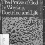 خرید و دانلود نسخه کامل کتاب doxology the praise of god in worship, doctrine, and life
