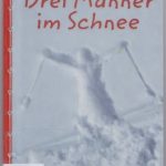 خرید و دانلود نسخه کامل کتاب Drei Männer im Schnee