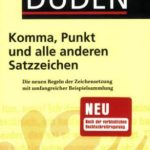 خرید و دانلود نسخه کامل کتاب Duden – Komma, Punkt und alle anderen Satzzeichen: Die neuen Regeln der Zeichensetzung mit umfangreicher Beispielsammlung