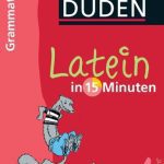خرید و دانلود نسخه کامل کتاب Duden – Latein in 15 Minuten – Grammatik 1. Lernjahr