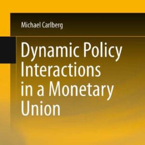 خرید و دانلود نسخه کامل کتاب Dynamic Policy Interactions in a Monetary Union