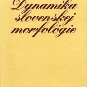 خرید و دانلود نسخه کامل کتاب Dynamika slovenskej morfológie