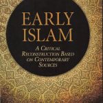 خرید و دانلود نسخه کامل کتاب Early Islam: A Critical Reconstruction Based on Contemporary Sources