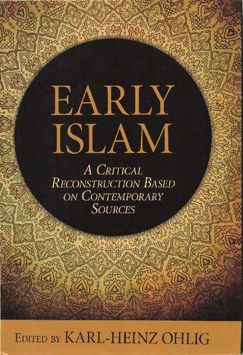 خرید و دانلود نسخه کامل کتاب Early Islam: A Critical Reconstruction Based on Contemporary Sources_68cea04a57f89.jpeg خرید و دانلود نسخه کامل کتاب Early Islam: A Critical Reconstruction Based on Contemporary Sources