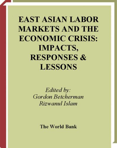 خرید و دانلود نسخه کامل کتاب East Asian Labor Markets and the Economic Crisis: Impacts, Responses, & Lessons_68ca348cdf6ab.jpeg خرید و دانلود نسخه کامل کتاب East Asian Labor Markets and the Economic Crisis: Impacts, Responses, & Lessons