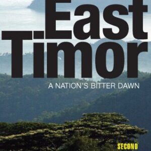 خرید و دانلود نسخه کامل کتاب East Timor: A Nation’s Bitter Dawn, Second Edition