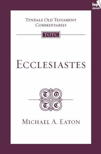 خرید و دانلود نسخه کامل کتاب Ecclesiastes (TOTC)_68cea1c982270.jpeg خرید و دانلود نسخه کامل کتاب Ecclesiastes (TOTC)