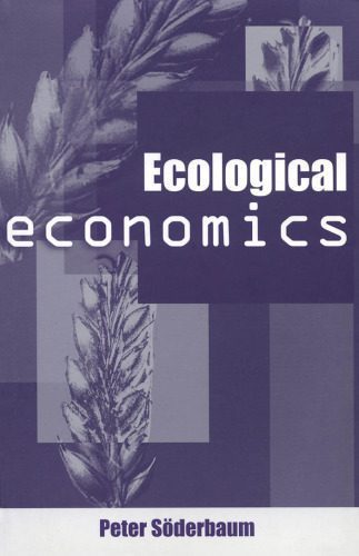 خرید و دانلود نسخه کامل کتاب Ecological Economics: A Political Economics Approach to Environment and Development_68c9f0bea6c9e.jpeg خرید و دانلود نسخه کامل کتاب Ecological Economics: A Political Economics Approach to Environment and Development