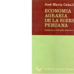 خرید و دانلود نسخه کامل کتاب Economía agraria de la sierra peruana antes de la Reforma Agraria de 1969