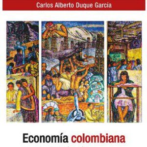 خرید و دانلود نسخه کامل کتاب Economía colombiana: una introducción crítica