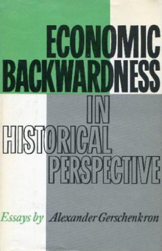 خرید و دانلود نسخه کامل کتاب Economic Backwardness in Historical Perspective: A Book of Essays_68c8c33fba6ea.jpeg خرید و دانلود نسخه کامل کتاب Economic Backwardness in Historical Perspective: A Book of Essays