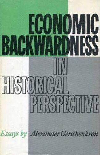 خرید و دانلود نسخه کامل کتاب Economic Backwardness in Historical Perspective_68c808dba9191.jpeg خرید و دانلود نسخه کامل کتاب Economic Backwardness in Historical Perspective