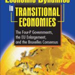 خرید و دانلود نسخه کامل کتاب Economic Dynamics in Transitional Economies: The 4-P Governments, the Eu Enlargement, and the Bruxelles Consensus