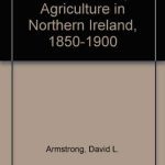 خرید و دانلود نسخه کامل کتاب Economic History of Agriculture in Northern Ireland, 1850-1900