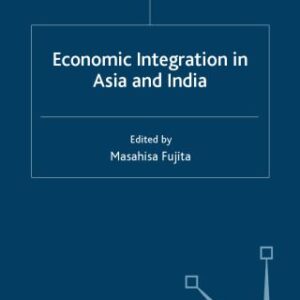 خرید و دانلود نسخه کامل کتاب Economic Integration in Asia and India