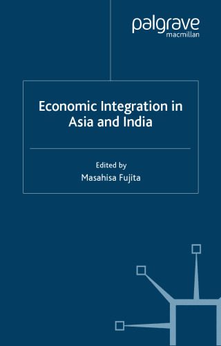خرید و دانلود نسخه کامل کتاب Economic Integration in Asia and India_68c9b8d495f0b.jpeg خرید و دانلود نسخه کامل کتاب Economic Integration in Asia and India