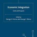 خرید و دانلود نسخه کامل کتاب Economic Integration: Limits and Prospects