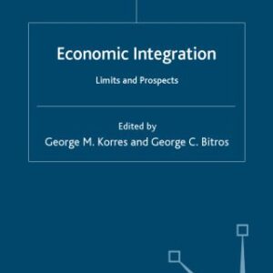 خرید و دانلود نسخه کامل کتاب Economic Integration: Limits and Prospects
