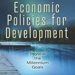 خرید و دانلود نسخه کامل کتاب Economic Policies for Development: Beyond the Millennium Goals