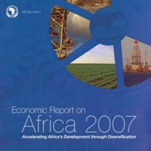 خرید و دانلود نسخه کامل کتاب Economic Report on Africa 2007: Accelerating Africa’s Development through Diversification