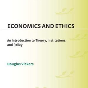 خرید و دانلود نسخه کامل کتاب Economics and Ethics: An Introduction to Theory, Institutions, and Policy