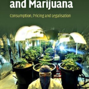 خرید و دانلود نسخه کامل کتاب Economics and Marijuana: Consumption, Pricing and Legalisation