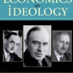 خرید و دانلود نسخه کامل کتاب Economics as Ideology; Keynes, Laski, Hayek, and the Creation of Contemporary Politics