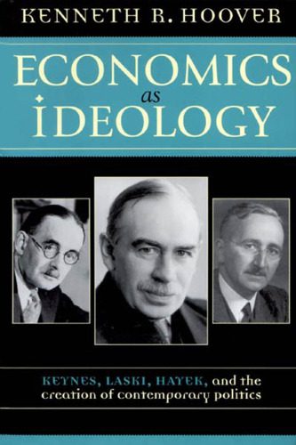 خرید و دانلود نسخه کامل کتاب Economics as Ideology; Keynes, Laski, Hayek, and the Creation of Contemporary Politics_68c8c23bc82f1.jpeg خرید و دانلود نسخه کامل کتاب Economics as Ideology; Keynes, Laski, Hayek, and the Creation of Contemporary Politics