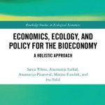 خرید و دانلود نسخه کامل کتاب Economics, Ecology, and Policy for the Bioeconomy: A Holistic Approach