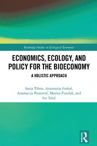 خرید و دانلود نسخه کامل کتاب Economics, Ecology, and Policy for the Bioeconomy: A Holistic Approach_68c804df03b4d.jpeg خرید و دانلود نسخه کامل کتاب Economics, Ecology, and Policy for the Bioeconomy: A Holistic Approach