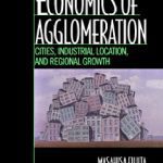 خرید و دانلود نسخه کامل کتاب Economics of Agglomeration: Cities, Industrial Location, and Regional Growth