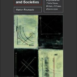 خرید و دانلود نسخه کامل کتاب Economists and Societies: Discipline and Profession in the United States, Britain, and France, 1890s to 1990s