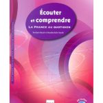 خرید و دانلود نسخه کامل کتاب Ecouter et comprendre : La France au quotidien