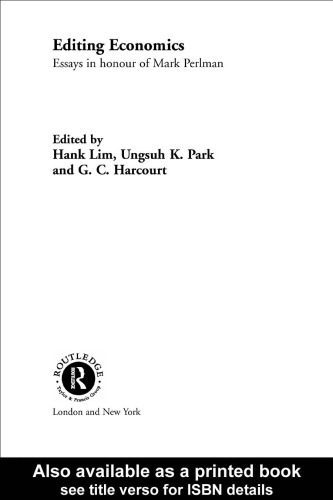 خرید و دانلود نسخه کامل کتاب Editing Economics: Essays in Honour of Mark Perlman (Routledge Frontiers of Political Economy, 37)_68c8e677c7e90.jpeg خرید و دانلود نسخه کامل کتاب Editing Economics: Essays in Honour of Mark Perlman (Routledge Frontiers of Political Economy, 37)