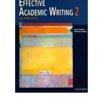 خرید و دانلود نسخه کامل کتاب Effective Academic Writing 2: The Short Essay (Student Book) (v. 2)