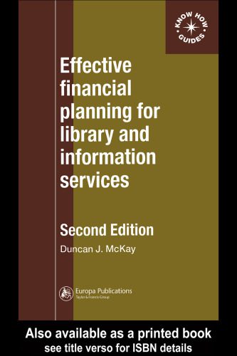 خرید و دانلود نسخه کامل کتاب Effective Financial Planning for Library and Information Services (Aslib Know How Guide)_68c871832e8cd.jpeg خرید و دانلود نسخه کامل کتاب Effective Financial Planning for Library and Information Services (Aslib Know How Guide)