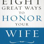 خرید و دانلود نسخه کامل کتاب Eight Great Ways to Honor Your Wife