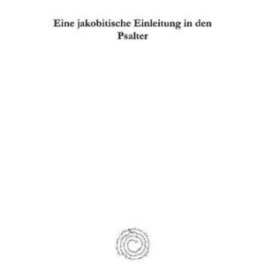 خرید و دانلود نسخه کامل کتاب Eine jakobitische Einleitung in den Psalter