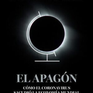 خرید و دانلود نسخه کامل کتاب El apagón: Cómo el coronavirus sacudió la economía mundial