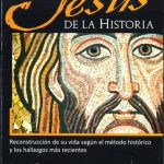 خرید و دانلود نسخه کامل کتاب El Jesús de la historia. Reconstrucción de su vida según el método histórico y los hallazgos más recientes