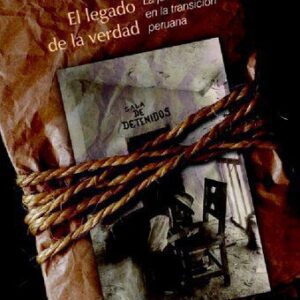 خرید و دانلود نسخه کامل کتاب El legado de la verdad. La justicia penal en la transición peruana