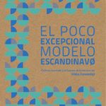 خرید و دانلود نسخه کامل کتاب El Poco Excepcional Modelo Escandinavo: cultura, mercado y el fracaso de una tercera vía