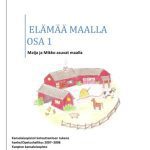 خرید و دانلود نسخه کامل کتاب Elämää maalla OSA  1. Maija ja Mikko asuvat maalla